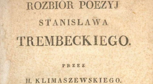  Hipolit Klimaszewski, "Rozbiór poezyj Stanisława Trembeckiego. Cz. 1" (strona tytułowa)  