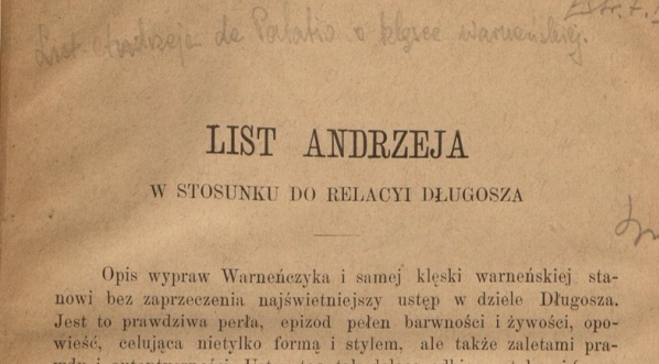  Antoni Prochaska "List Andrzeja de Palatio o klęsce warneńskiej" (fragment)  