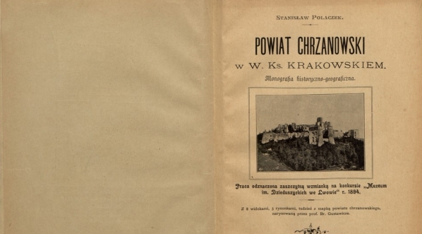  Stanisław Polaczek "Powiat chrzanowski w W. Ks. Krakowskiem: monografia historyczno-geograficzna" (strona tytułowa)  