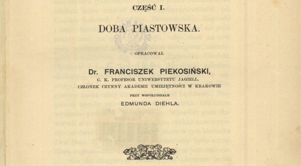  Franciszek Piekosiński "Pieczęcie polskie wieków średnich. Cz. 1, Doba piastowska" (strona tytułowa)  