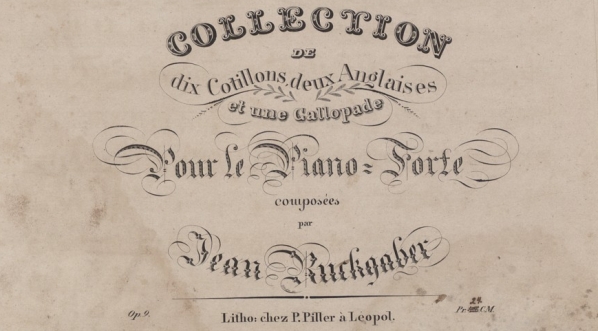  Jan Ruckgaber "Collection de dix Cotillons: deux Anglaises et une Gallopade: pour le piano-forte: op. 9" (strona tytułowa)  