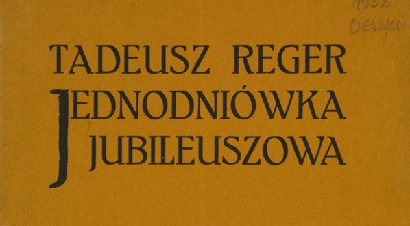  "Tadeusz Reger: jednodniówka jubileuszowa: wspomnienia lat czterdziestu." (strona tytułowa)  