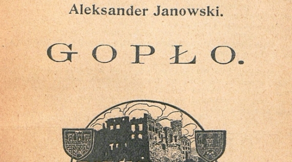  "Gopło" Aleksandra Janowskiego.  