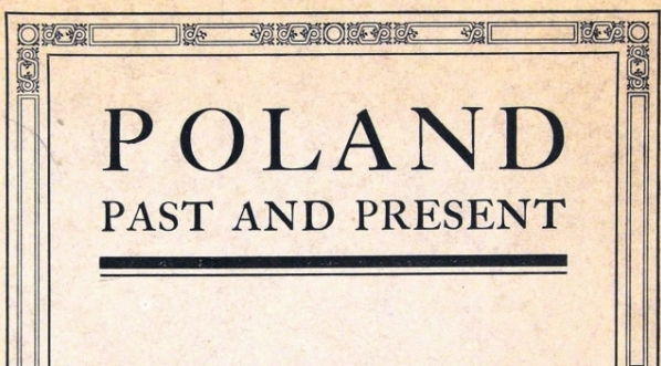  "Poland, past and present" I.J. Paderewskiego.  