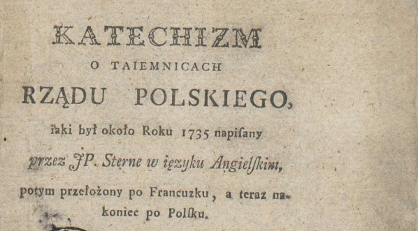  Franciszek Salezy Jezierski "Katechizm o taiemnicach rządu polskiego, iaki był około roku 1735" (strona tytułowa)  