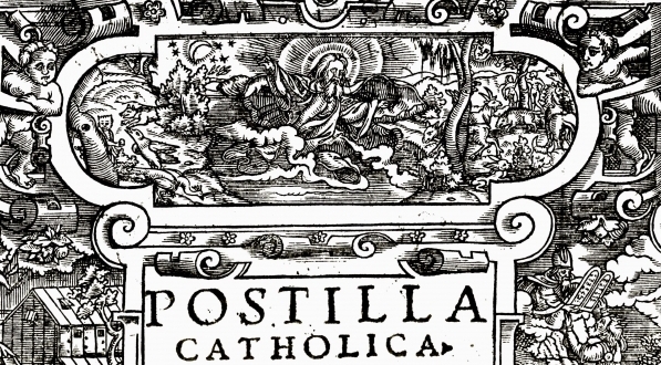  "Postilla catholica tho iesth kazania na kożdą niedzielę y na kożde święto przez cały rok [...] teras nowo a prosto ięzykiem polskim napisana przez doktora Jakuba Wuyka z Wągrowca [...]."  