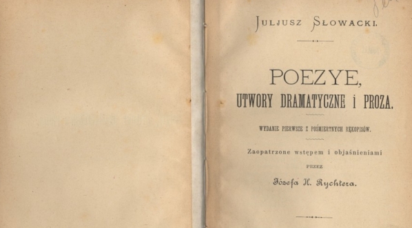  Juliusz Słowacki "Poezye, utwory dramatyczne i proza" [wstęp i objaśnienia: Józef H. Rychter]  