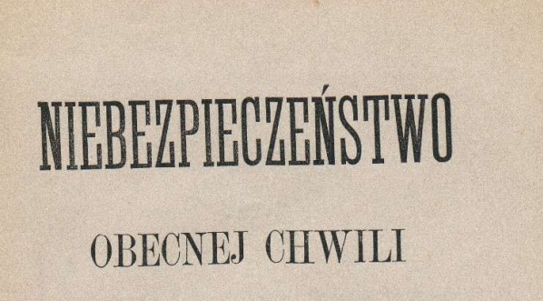  Władysław Euzebiusz Kosiński, "Niebezpieczeństwo obecnej chwili" (strona tytułowa)  