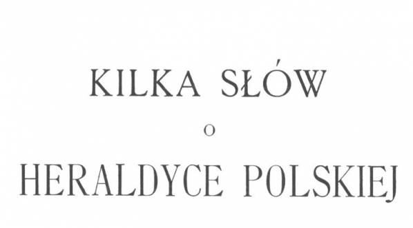  Jan Stanisław Mieroszewski "Kilka słów o heraldyce polskiej" (strona tytułowa)  