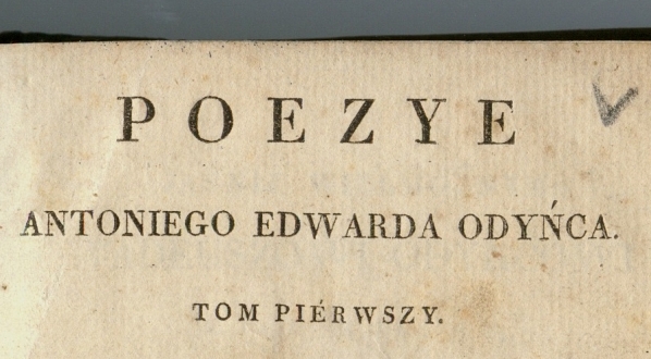 "Poezye"  Antoniego Edwarda Odyńca.  