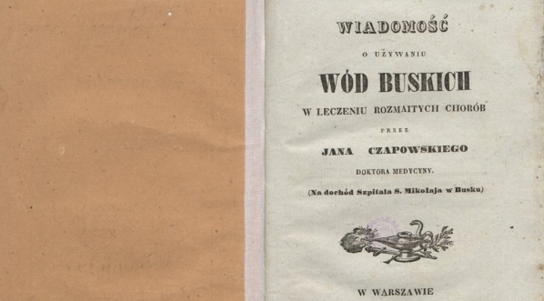  Jan Oczapowski "Wiadomość o używaniu wód buskich w leczeniu rozmaitych chorób" (strona tytułowa)  