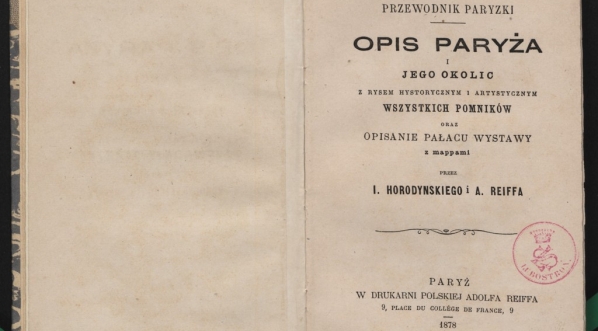  Adolf  Reiff, I. Horodyński "Przewodnik paryzki: opis Paryża i jego okolic z rysem historycznym i artystycznym wszystkich pomników oraz opisanie pałacu wystawy" (strona tytułowa)  