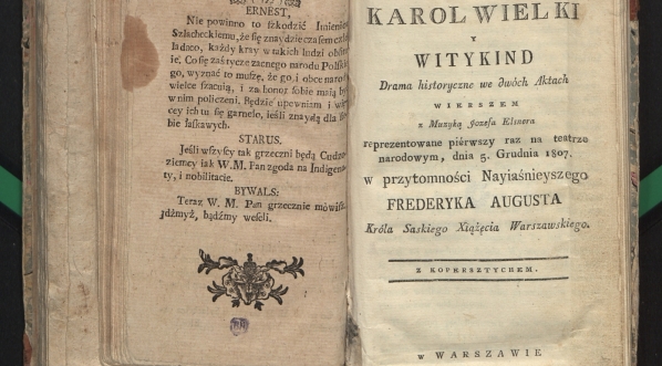  "Karol Wielki y Witykind : drama historyczne we dwóch aktach wierszem z muzyką Józefa Elsnera".  