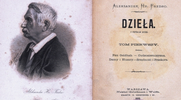  "Dzieła. Tom pierwszy. Pan Geldhab ; Cudzoziemczyzna ; Damy i huzary ; Zrzędność i przekora" Aleksandra Fredry.  