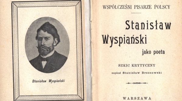  "Stanisław Wyspiański jako poeta : szkic krytyczny" Stanisława Brzozowskiego.  