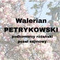 Walerian Petrykowski h. Paprzyca