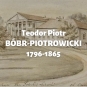Teodor Piotr Bóbr-Piotrowicki h. Pilawa